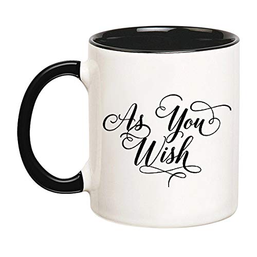 AliceHitMood - As You Wish | Princess Bride Coffee Lovers' Mug (Black), 11oz Ceramic Coffee Cup