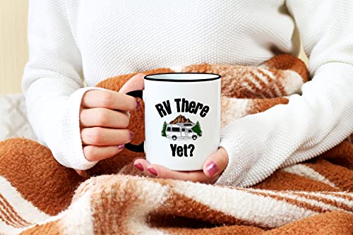 Casitika RV Enthusiast Gifts. RV There Yet Mug. 11 Oz Coffee Mug For Adventure-seeking Camping And Travel Lifestyle.