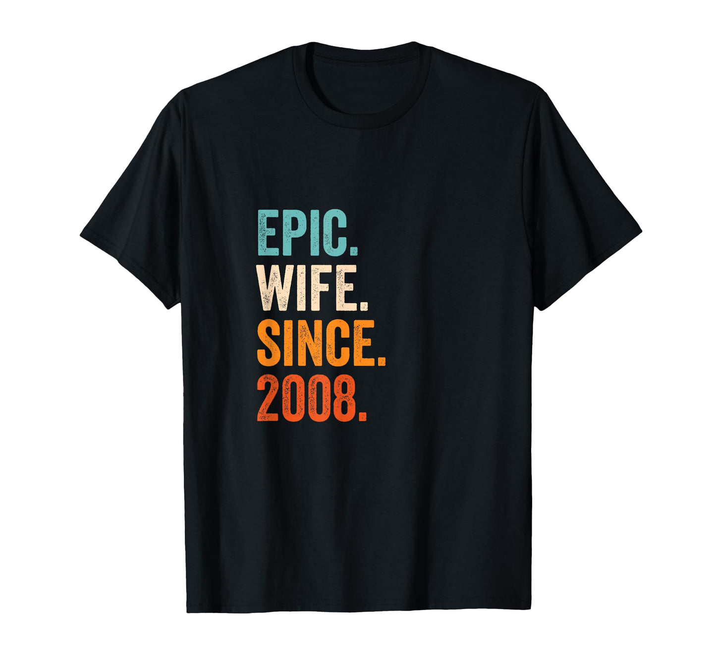 Epic Wife Since 2008 | 17th wedding anniversary 17 years T-Shirt
