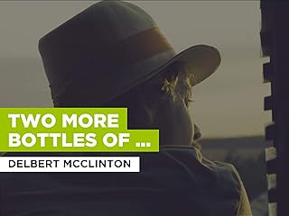 Two More Bottles Of Wine in the Style of Delbert McClinton