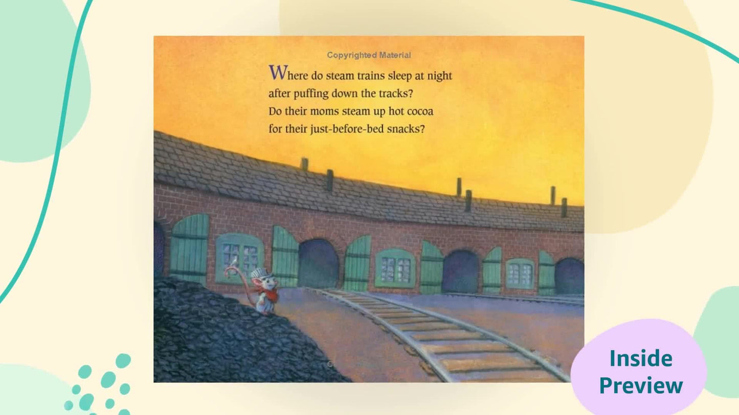 Where Do Steam Trains Sleep at Night? (Where Do...Series)