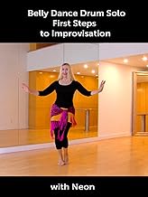 Belly Dance Drum Solo - First Steps to Improvisation with Neon