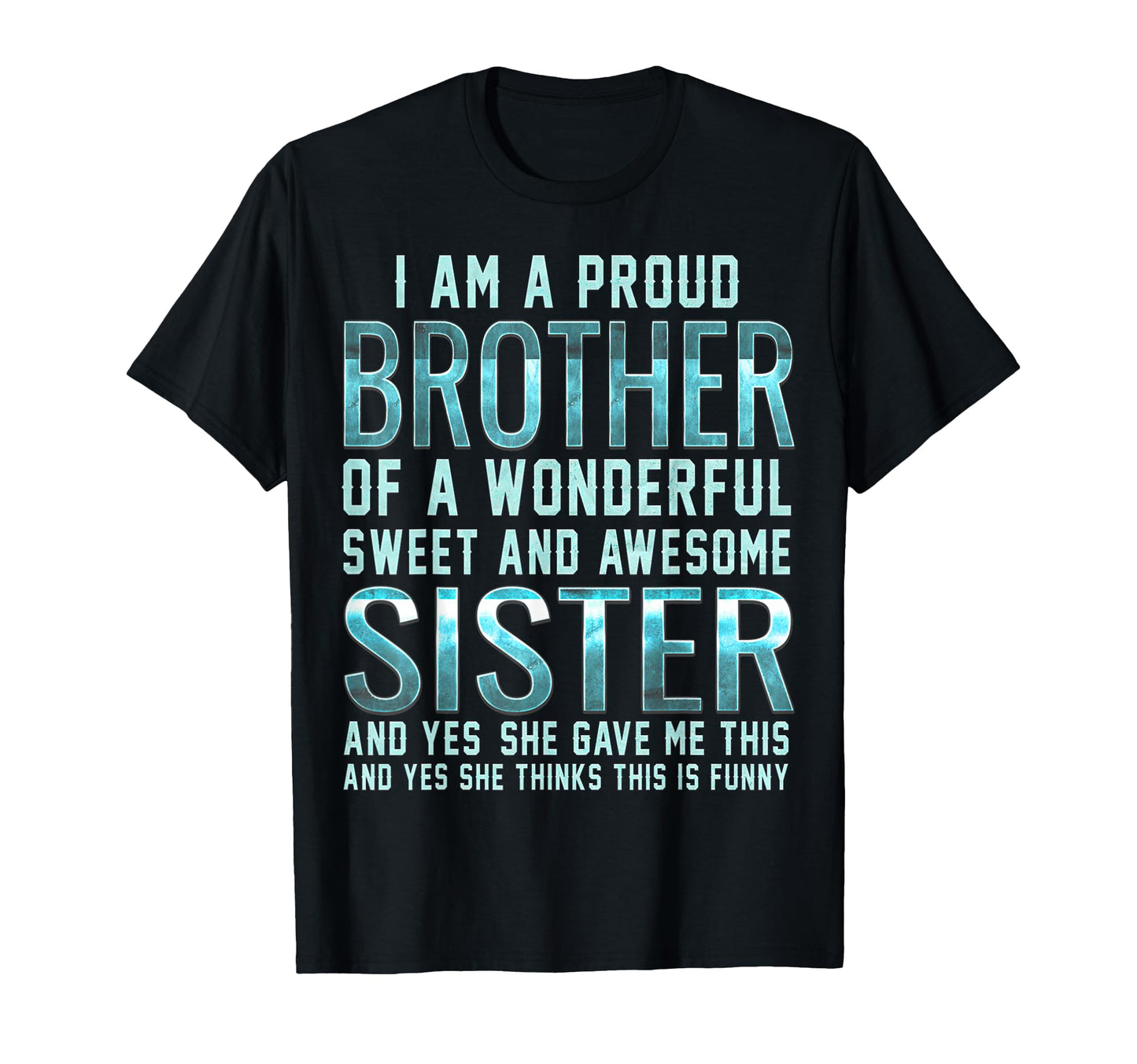 Funny Gifts for Brother From Awesome Sister T-Shirt Birthday T-Shirt