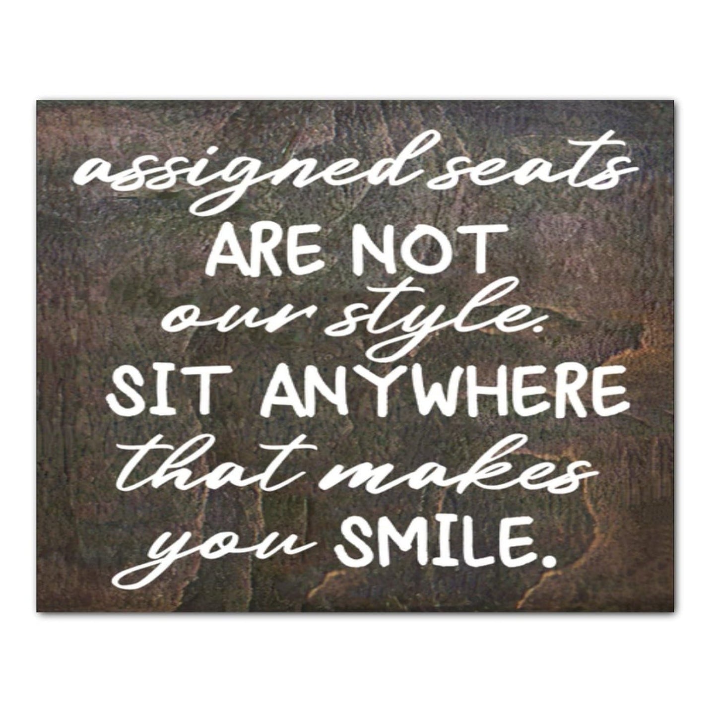 Wood Wedding Seating Sign, Custom Ceremony Sign, No Seating Plan, Assigned Seats, Sit Anywhere That Makes You Smile, Pick a Seat not a Side Wood Sign,Best Gift,for mom,dad Home Decoration 20x16 Inch
