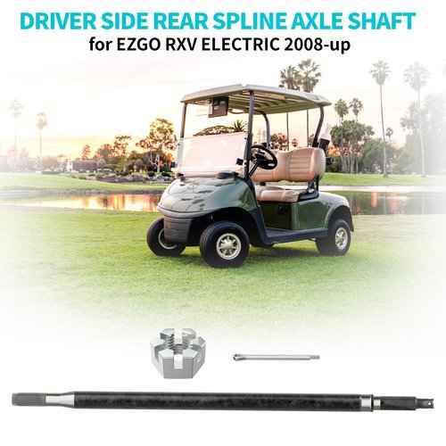 10L0L Upgraded Golf Cart Rear Spline Axle Shaft for EZGO RXV Electic 2008-Up Driver Side, Replace OEM 620337, 614208