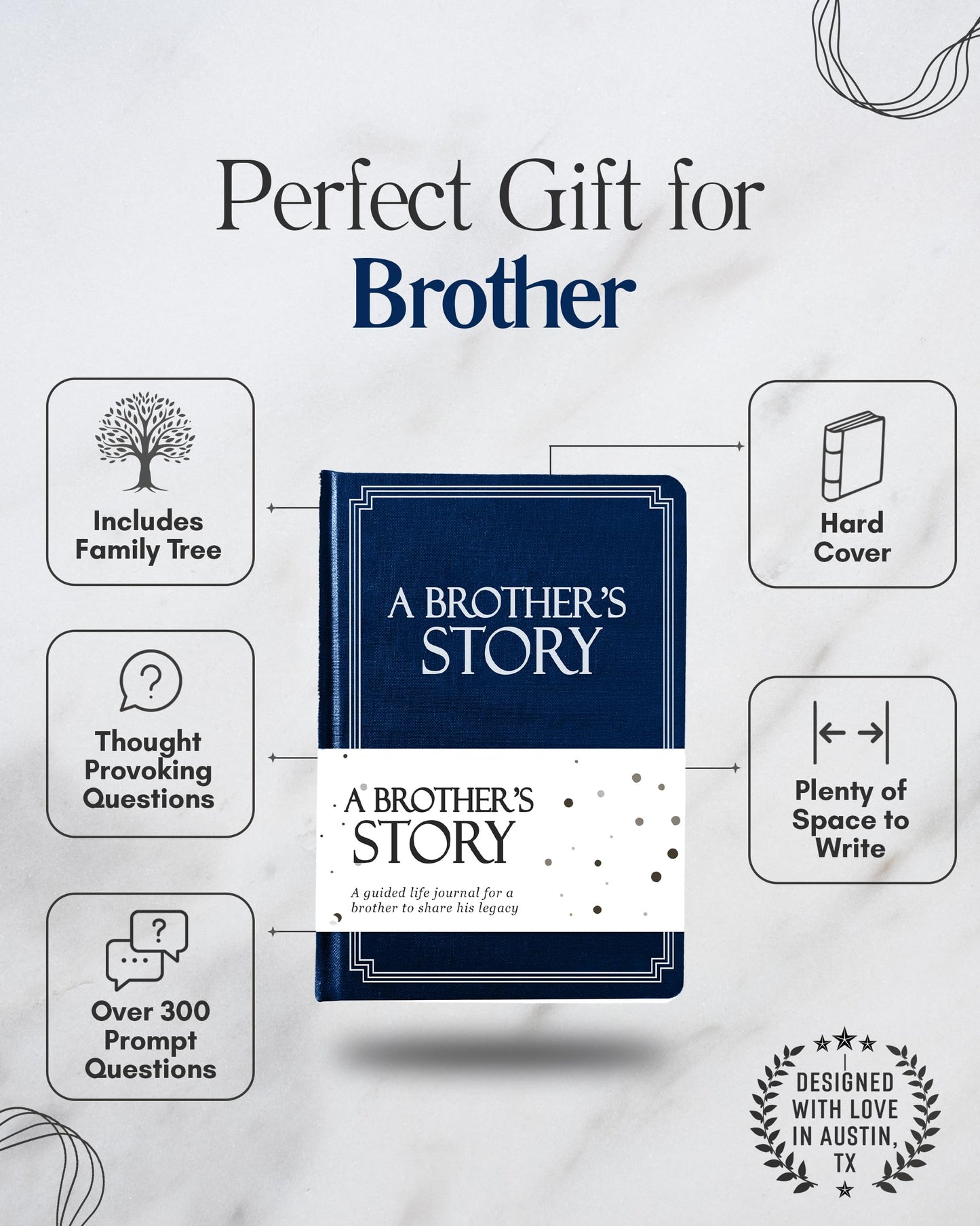 Brother's Life Story Journal (Hardcover): A Meaningful Keepsake for Brother to Share His Journey & Memories, Book Includes 250+ Prompt Questions, Sentimental Gift for Father's Day, Birthday, Christmas