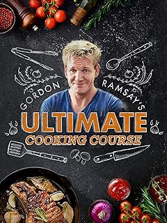 Gordon Ramsay's Ultimate Cooking Course