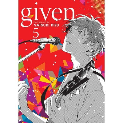 Given, Vol. 5 - by Natsuki Kizu (Paperback)