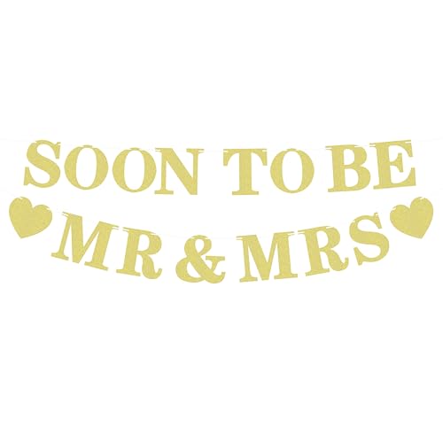 Pre-strung Soon to Be Mr & Mrs Banner - Gold Glitter Bridal Shower Decorations for Wedding, Engagement or Bachelorette Par...