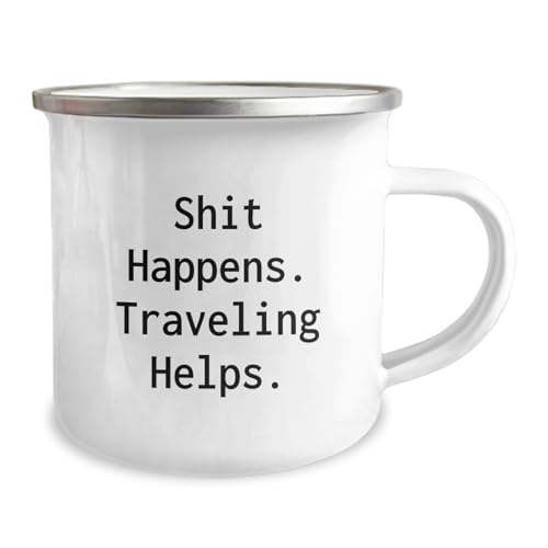 Funny Traveling Gifts from Men to Friends, 'Shit Happens, Traveling Helps' Camping Mug for Christmas Unique Gifts