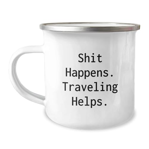 Funny Traveling Gifts from Men to Friends, 'Shit Happens, Traveling Helps' Camping Mug for Christmas Unique Gifts