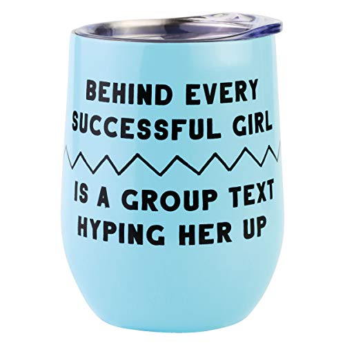 Enesco Our Name is Mud Get Successful Girl Group Text Hype Wine Tumbler with Lid, 12 Ounce, Blue