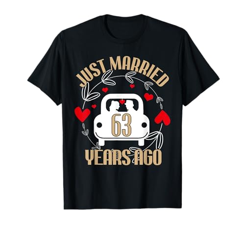 63rd Wedding Anniversary Couples Just Married 63 Years Funny T-Shirt