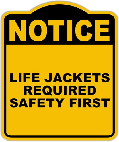 LIFE JACKETS REQUIRED SAFETY FIRST Notice Yellow Black Aluminum Composite Sign 20 x 24 inches