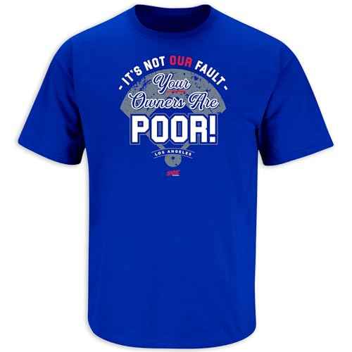 It's Not Our Fault T-Shirt for Los Angeles Baseball Fans (SM-5XL)