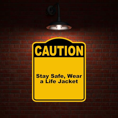 Stay Safe, Wear a Life Jacket Caution Yellow Black Aluminum Composite Sign 20 x 24 inches