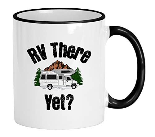 Casitika RV Enthusiast Gifts. RV There Yet Mug. 11 Oz Coffee Mug For Adventure-seeking Camping And Travel Lifestyle.