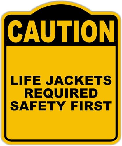LIFE JACKETS REQUIRED SAFETY FIRST Caution Yellow Black Aluminum Composite Sign 20 x 24 inches