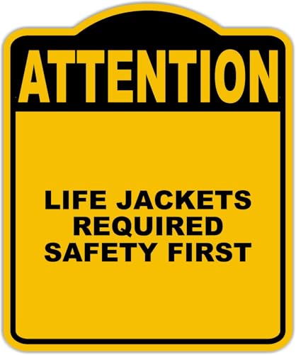 LIFE JACKETS REQUIRED SAFETY FIRST Attention Yellow Black Aluminum Composite Sign 20 x 24 inches