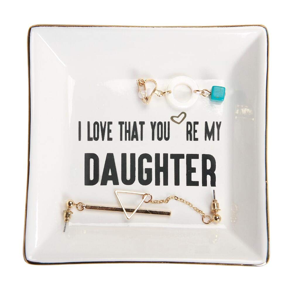 HOME SMILE Daughter Birthday Christmas Gifts from Mom Ceramic Ring Dish Jewelry Tray -I Love That You are My Daughter