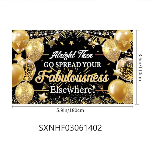 Alright Then Go Spread Your Fabulousness Elsewhere Banner Backdrop for Coworker Leaving Party Office Employee Colleague Co...