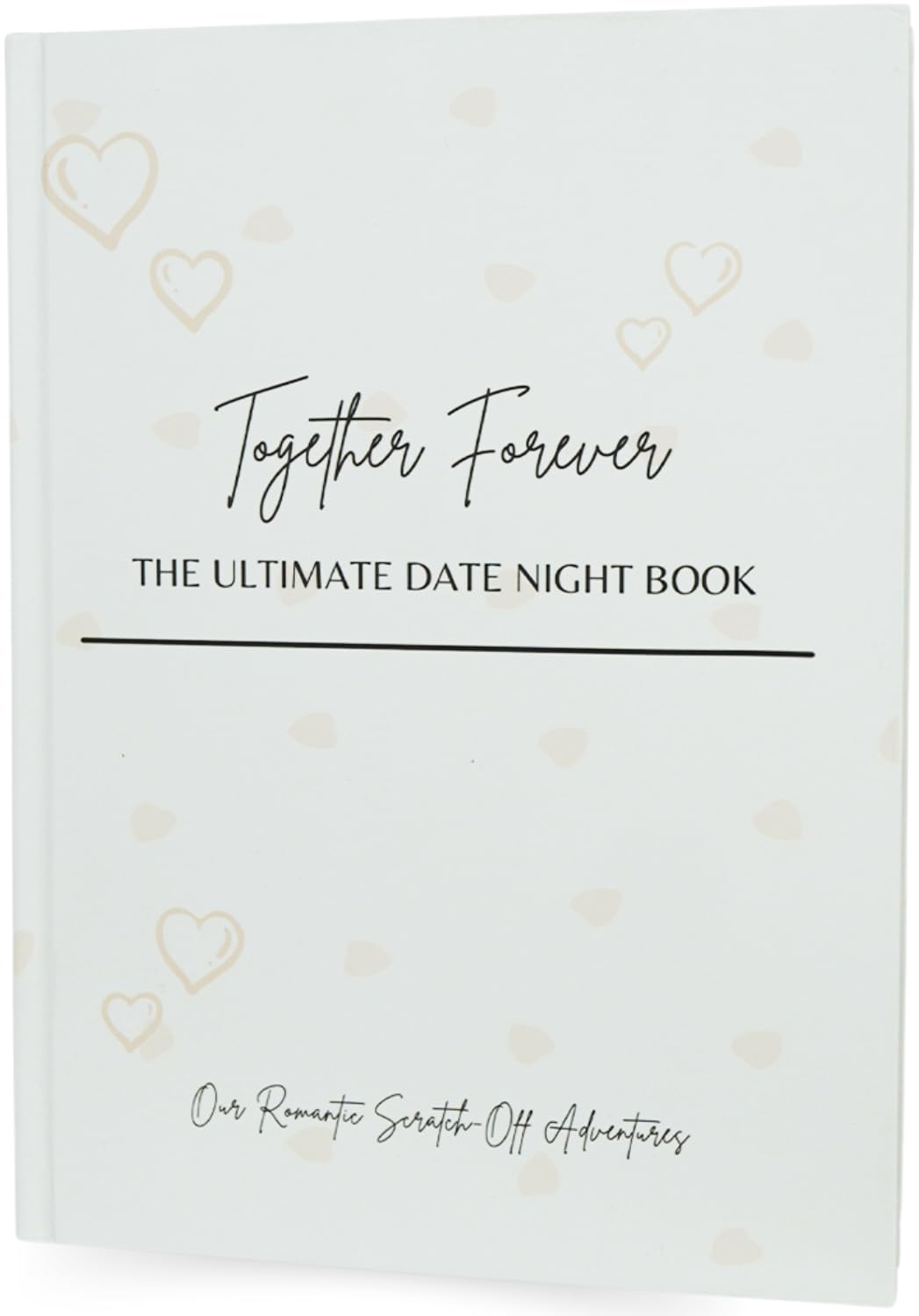 Together Forever Scratch-Off Date Night Book – 60 Unique & Romantic Date Ideas for Couples | Anniversary, Wedding, Valentine’s Gift, Couples Games, Memory Journal (11" x 9")