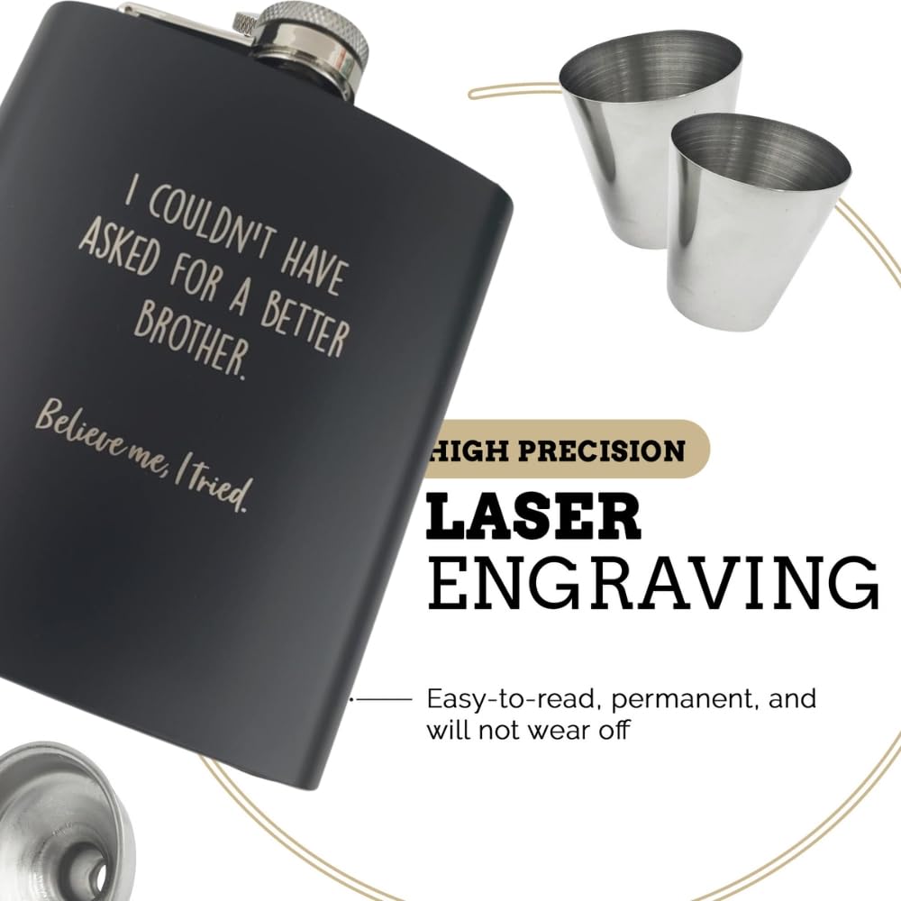 Birthday Gifts for Brother Adult, Brother Gifts from Sister Funny, Brother of the Bride Gifts, Gifts for Brothers, Funny Gifts for Brother, Gag Gifts for Brother, Better Brother I Tried Flask