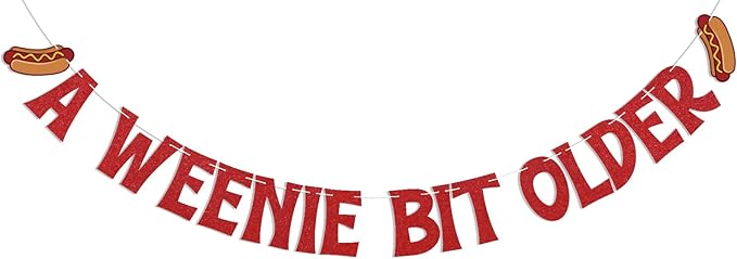 A Weenie Bit Older Banner - Hot Dog Birthday Decor, Retro BBQ Cookout Theme Birthday Party Decorations Red Glitter