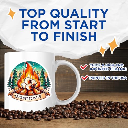 Campfire Coffee Mug - Lets Get Toasted Marshmallows - Camping Lovers 11 Ounce - Design Printed On Both Sides - Premium Qua...