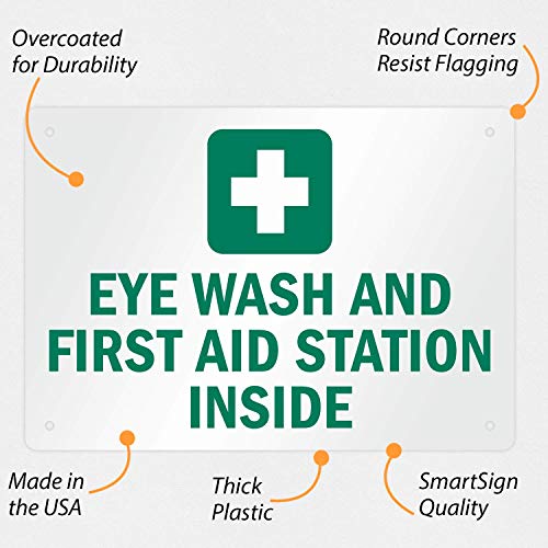 SmartSign 7 x 10 inch “Eye Wash And First Aid Station Inside” Sign with Symbol, Digitally Printed, 55 mil HDPE Plastic, Gr...