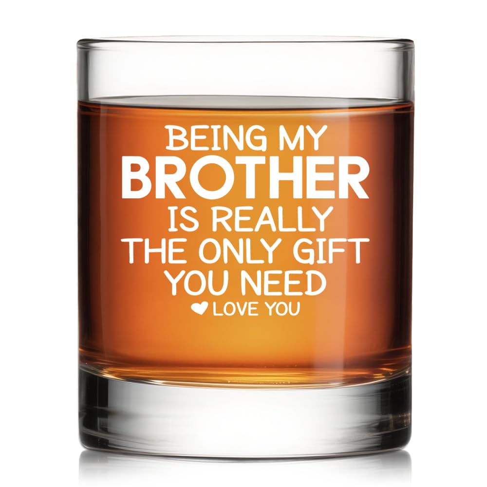 Pishovi Being My Brother Is Really The Only Gift You Need Whiskey Glass, Sarcastic Gifts for Brother from Sister Brother In Law, Christmas Birthday Adult Present