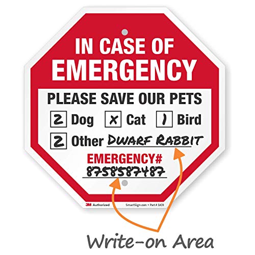 SmartSign “In Case Of Emergency Please Save Our Pets” Write-On Sign | 12" x 12" 3M Engineer Grade Reflective Aluminum, Mad...