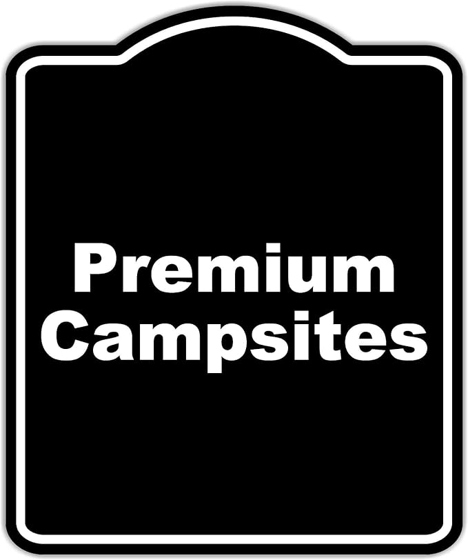 Premium Campsites BLACK Minimalist Aluminum Composite Sign 20 x 24 inches
