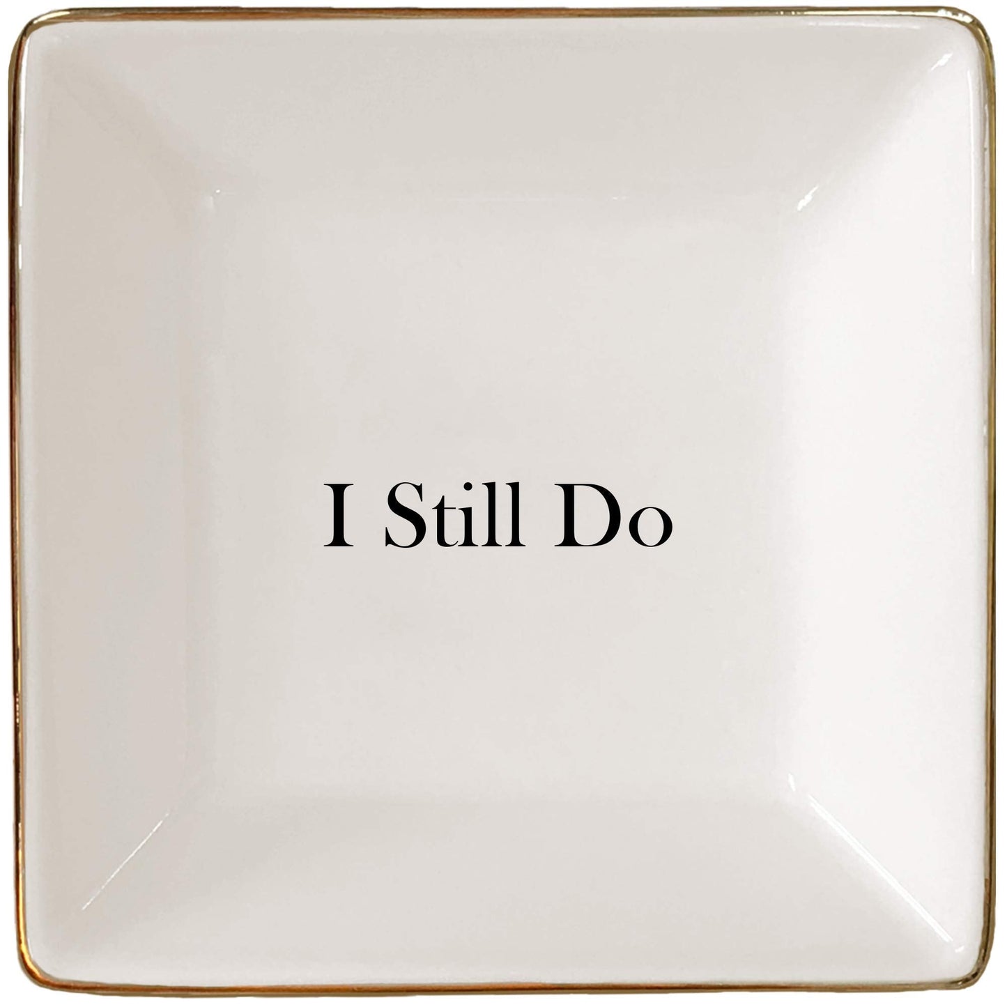Simply Charmed I Still Do Gift for Wife or Husband – Aniversary Gift - Ceramic Jewelry Dish or Ring Holder – Elegant Trinket Tray