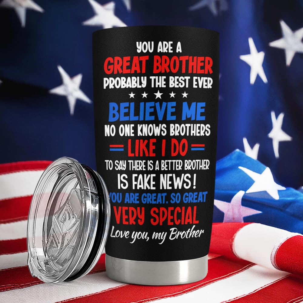 wowcugi Best Brother Ever Tumbler 20oz, Trump Brothers Gifts for Birthday Christmas Anniversary Valentines Mothers Day, Gift for Brother from Sisters Siblings
