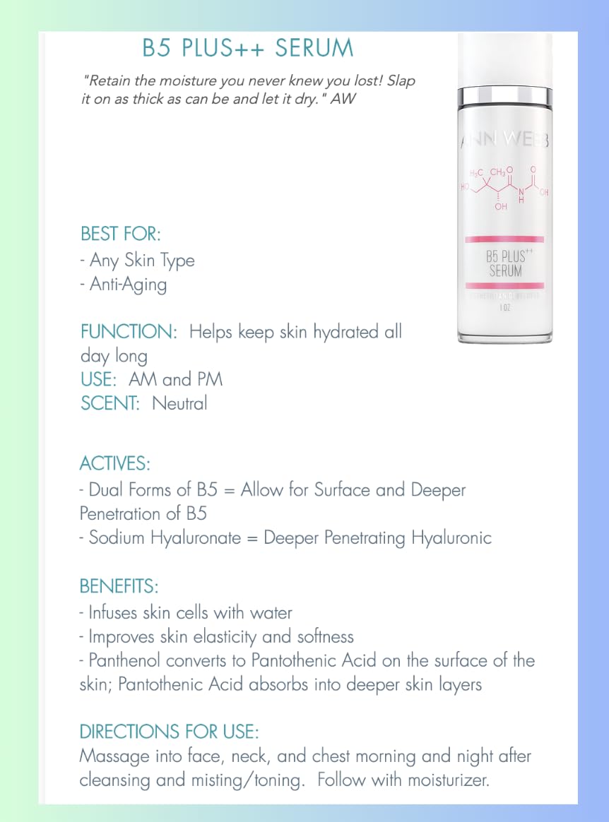 ANN WEBB B5 Hyaluronic Serum - HyaluronicAcid + 2 forms of B5 visibly softens fine lines hydrates, plumps & moisturizes your ski