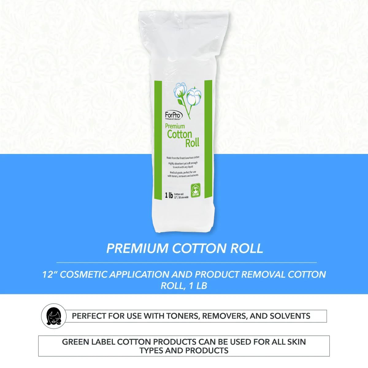 ForPro Professional Collection Premium Cotton Roll for Cosmetic Application and Product Removal, White, 12” Wide, 1 Lb.