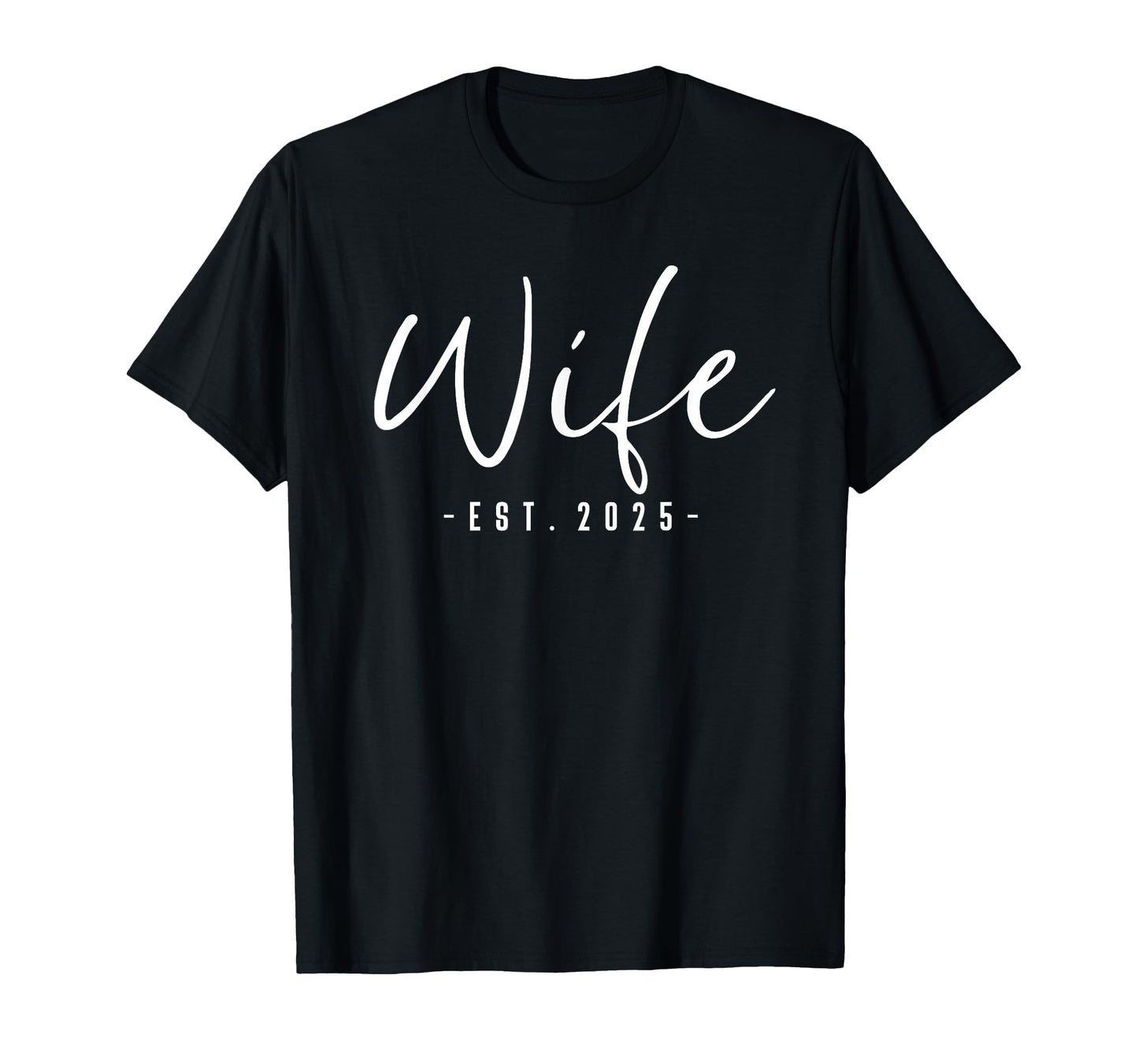 Wife Est 2025 Just Married Honeymoon Wedding Couples T-Shirt