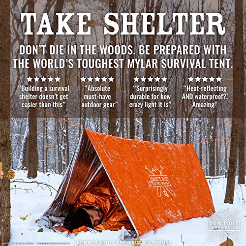 Don't Die In The Woods - Survival Tent - Made with Extra-Thick Space Blanket Thermal Mylar - Emergency Shelter Tube Tent -...