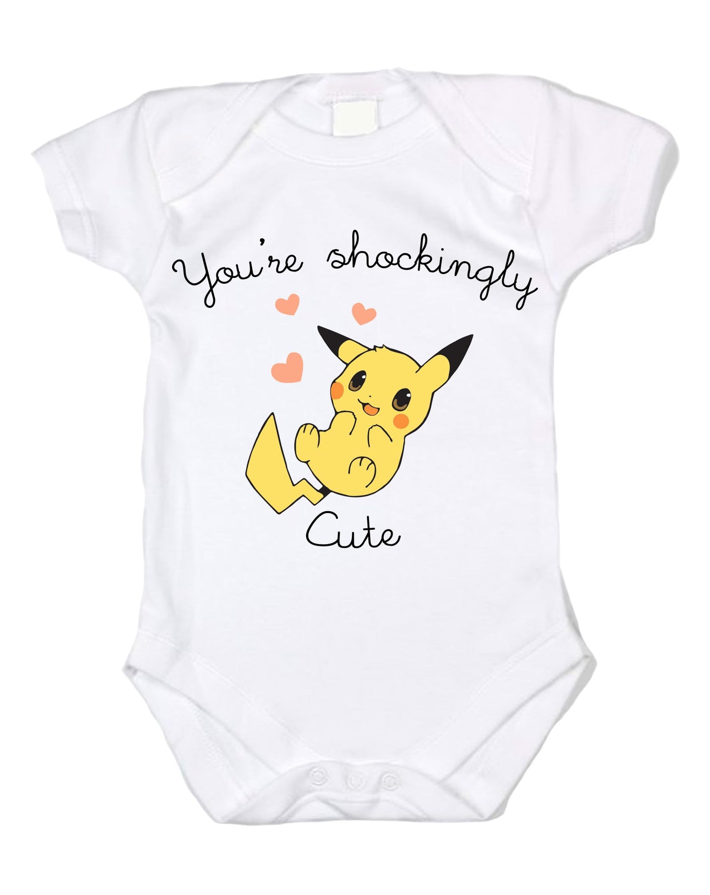 You are Shockingly Cute Unisex Baby Bodysuit (NB) White