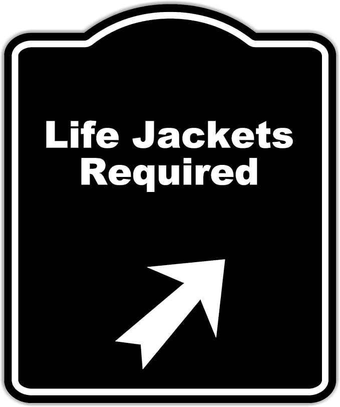 Life Jackets Required Black Sign Arrow Up Right Aluminum Composite Sign 20 x 24 inches