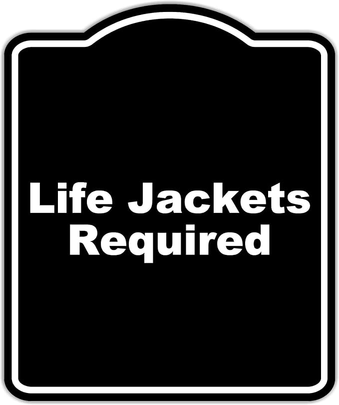 Life Jackets Required BLACK Minimalist Aluminum Composite Sign 20 x 24 inches