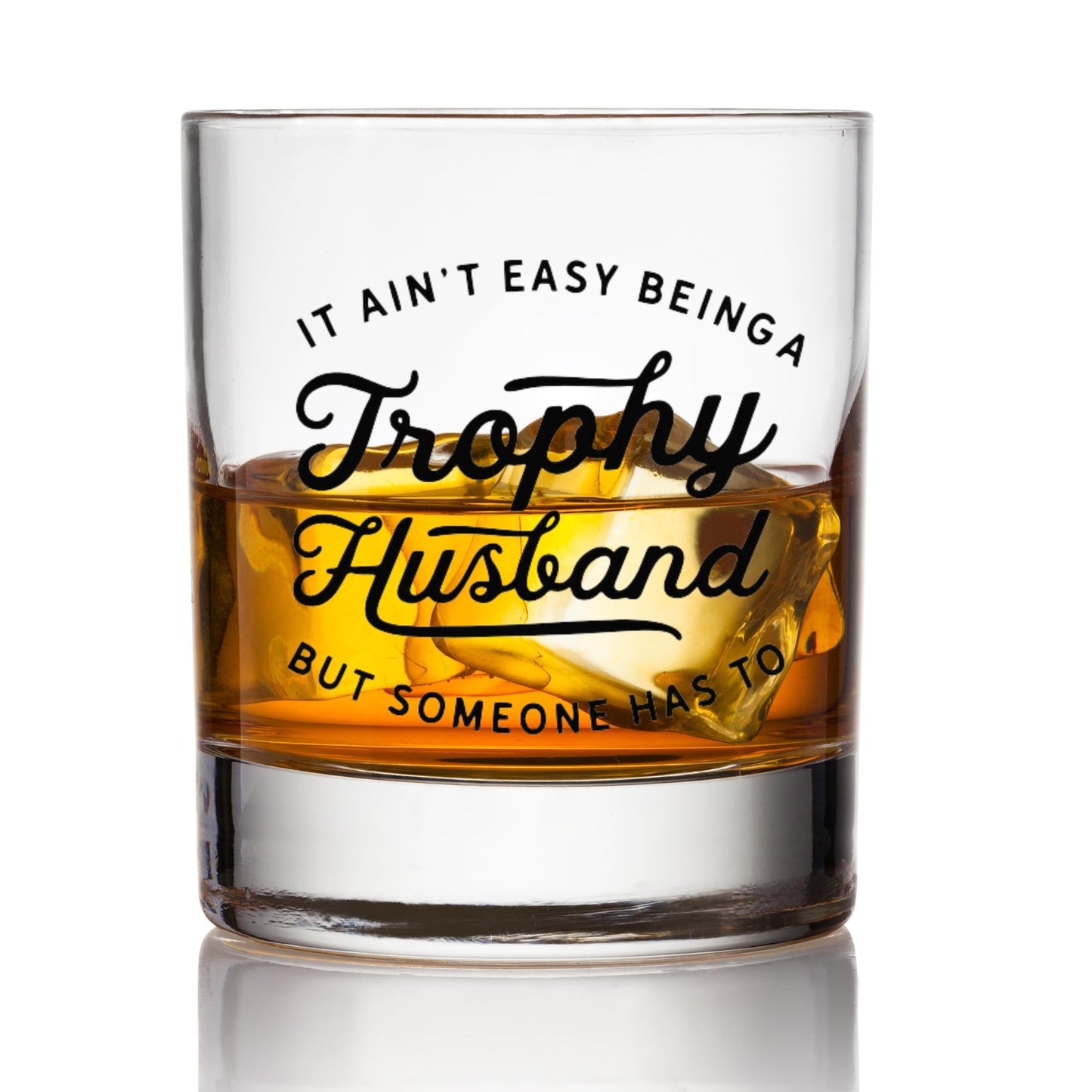Trophy Husband Whiskey Glass – Funny Bourbon & Whiskey Gifts for Men – Christmas Gift for Husband, Cool Anniversary or Birthday Gift for Him from Wife, Romantic Husband Gift Idea