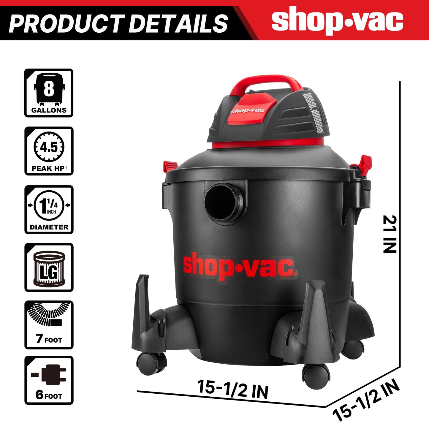 Shop-Vac 5922805 Wet/Dry Vacuum, 8 Gallon, 4.5 Peak HP, 1.25 Inch Diameter x 7 Foot Hose, 6 Foot Cord, Ideal for Jobsite, Garage, Workshop & Home