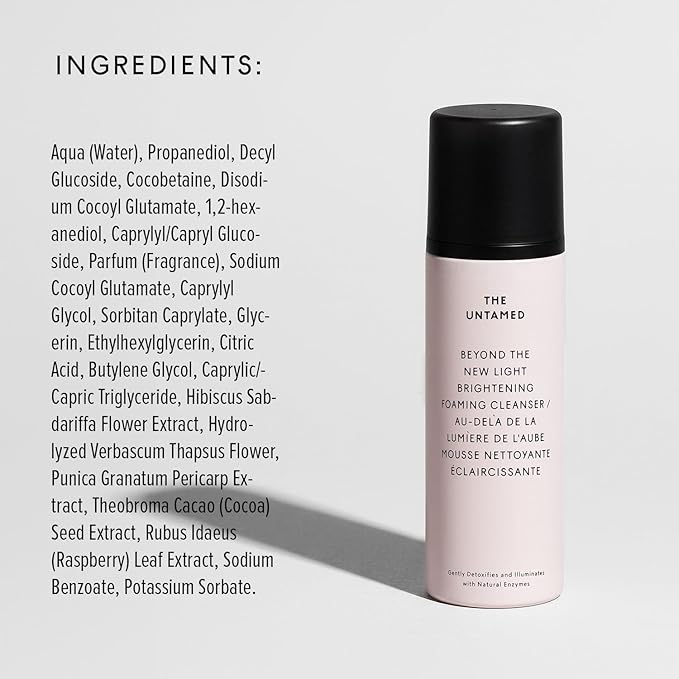 The Untamed Beyond the New Light Brightening Foaming Cleanser 4.2 fl oz – Gentle Daily Face Wash with Hibiscus, Pomegranate & Cacao – Hydrating Facial Cleanser for Sensitive Skin