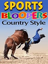 Sports Bloopers Country Style