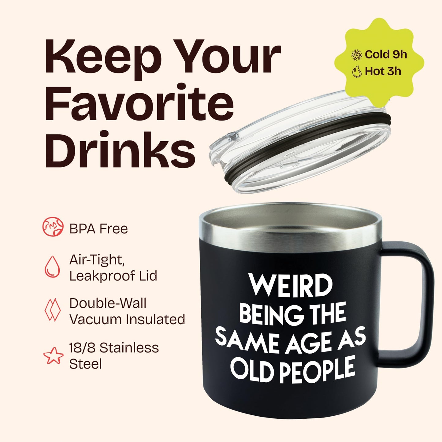 40th 50th 60th 70th Birthday Gifts for Men Fathers Day - Weird Being the Same Age as Old People Mug 14oz Tumbler Black Gifts for Dad Birthday Gift Ideas for 70 Year Old Man Funny Gag Gift for Elderly