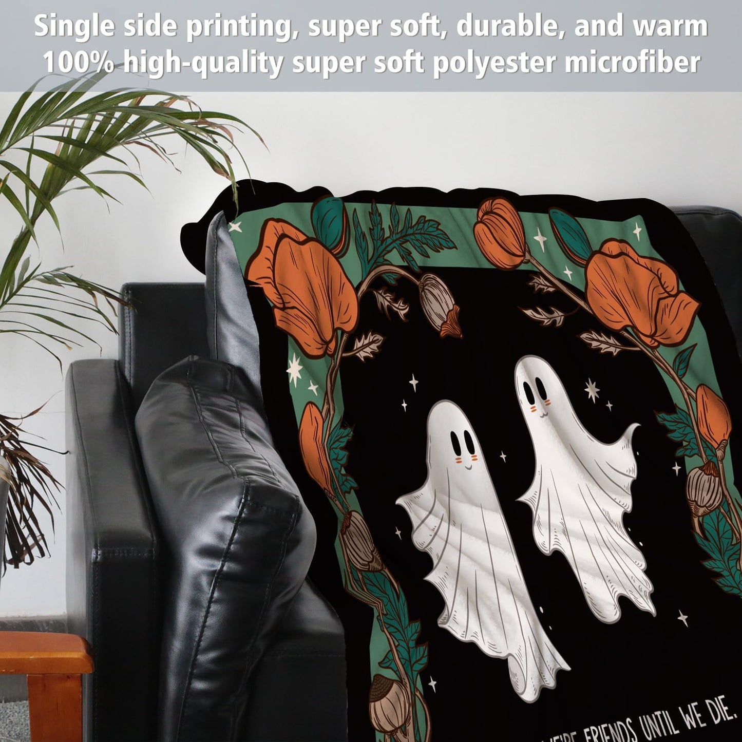SteadStyle Friend Gift for Women - Funny Best Friend Friendship Birthday Mother's Day Halloween Ghost Blanket 60"x50"