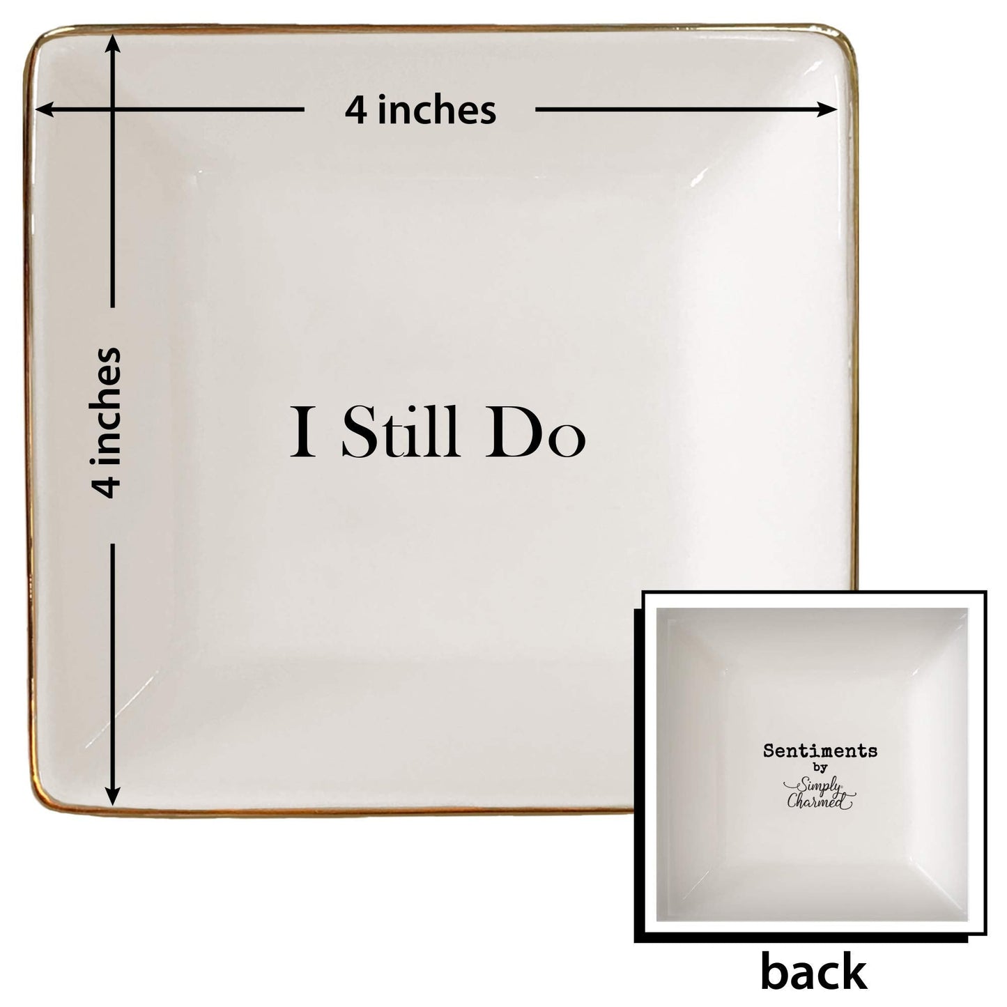 Simply Charmed I Still Do Gift for Wife or Husband – Aniversary Gift - Ceramic Jewelry Dish or Ring Holder – Elegant Trinket Tray