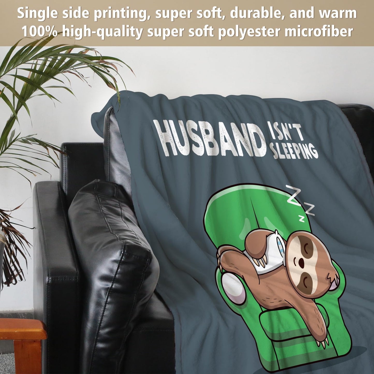Funny Husband Birthday Gift, Husband is Not Sleeping Blanket, Husbands Gifts from Wife, Anniversary Birthday for Husbands, 60" x 50"